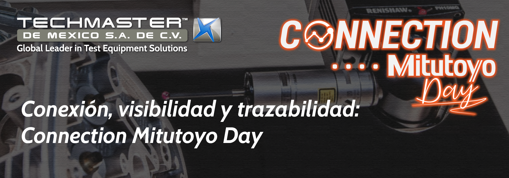 Conexión, visibilidad y trazabilidad: Connection Mitutoyo Day